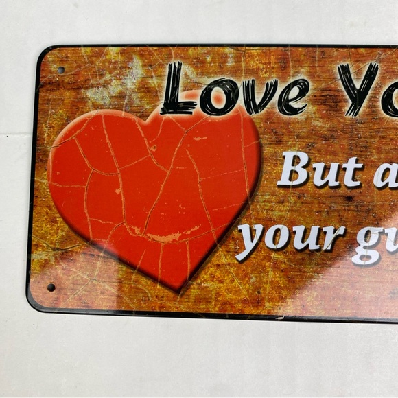 Love Your Enemies But Always Keep Your Gun Oiled Metal Sign Heart Hanging Tin - Picture 2 of 6